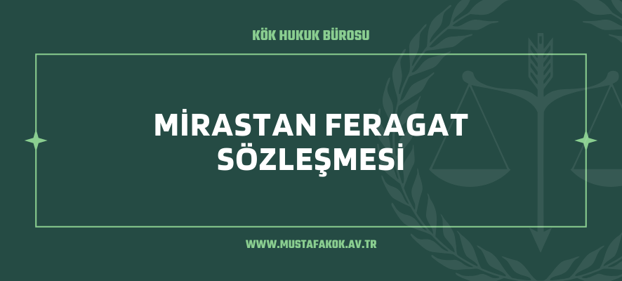 Mirastan Feragat Sözleşmesi