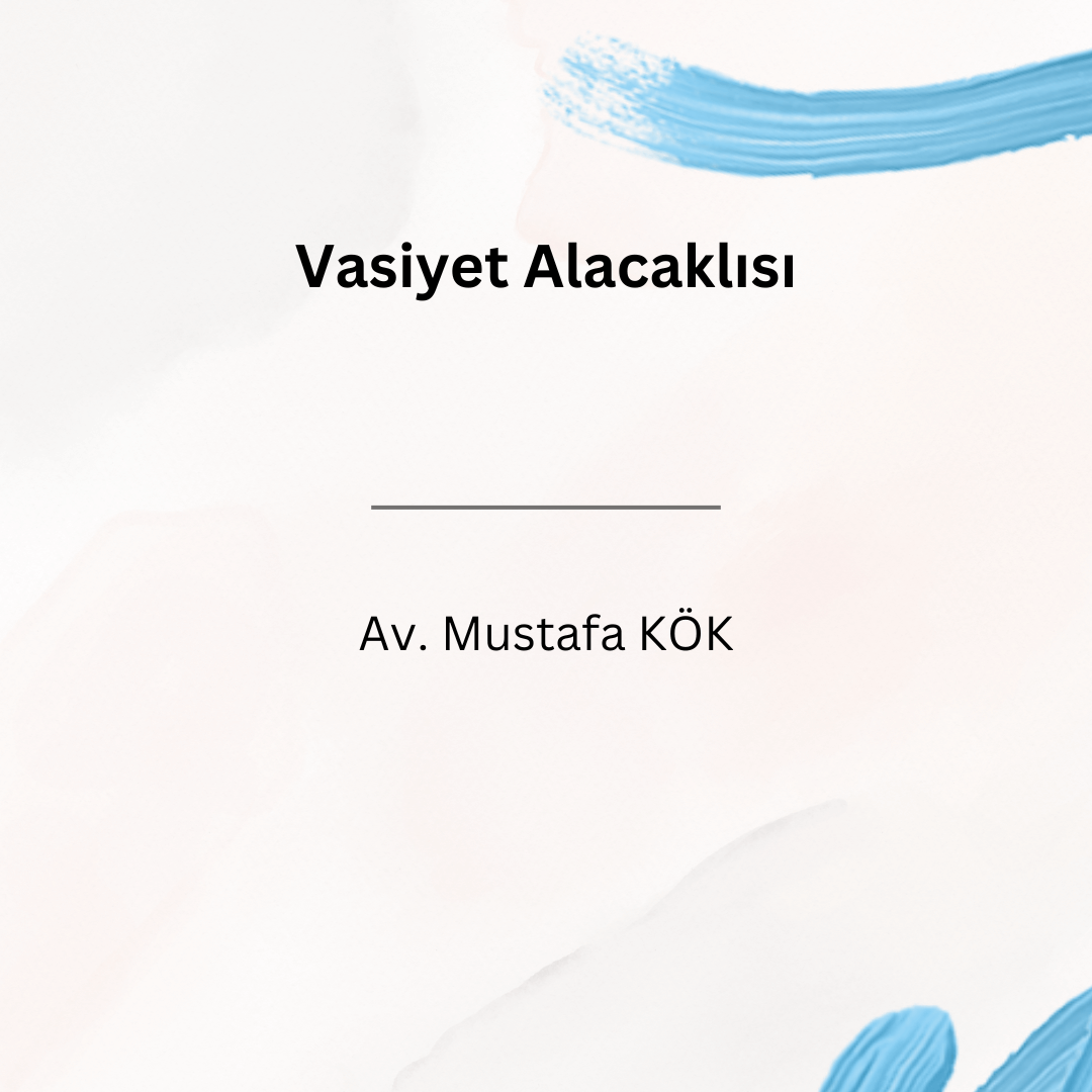 Vasiyet Alacaklısı